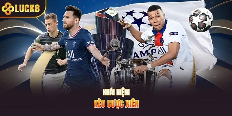 Khái niệm kèo cược xiên