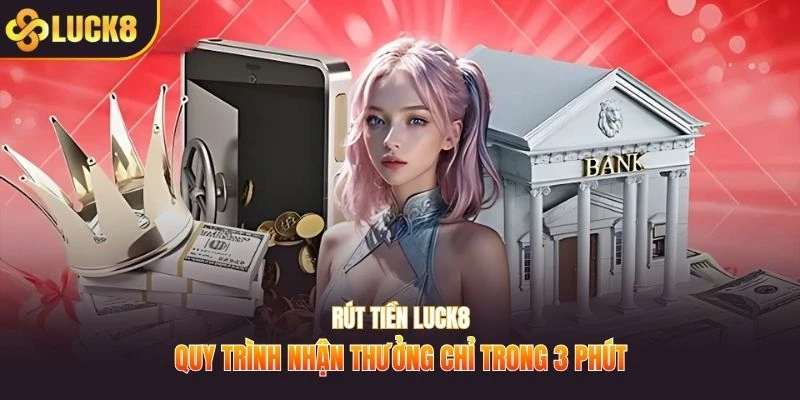Rút tiền LUCK8